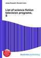 List of science fiction television programs, S, Jesse Russell,Ronald Cohn 