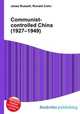 Communist-controlled China (1927–1949), Jesse Russell,Ronald Cohn 