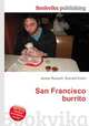 San Francisco burrito, Jesse Russell,Ronald Cohn 