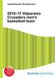 2010–11 Valparaiso Crusaders men