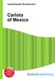 Carlota of Mexico, Jesse Russell,Ronald Cohn 