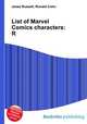 List of Marvel Comics characters: R, Jesse Russell,Ronald Cohn 
