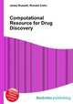 Computational Resource for Drug Discovery, Jesse Russell,Ronald Cohn 