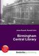Birmingham Central Library, Jesse Russell,Ronald Cohn 