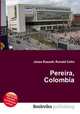 Pereira, Colombia, Jesse Russell,Ronald Cohn 