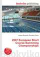 2007 European Short Course Swimming Championships, Jesse Russell,Ronald Cohn 
