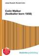 Colin Walker (footballer born 1958), Jesse Russell,Ronald Cohn 