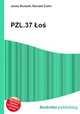 PZL.37 Los, Jesse Russell,Ronald Cohn 