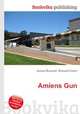 Amiens Gun, Jesse Russell,Ronald Cohn 