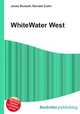 WhiteWater West, Jesse Russell,Ronald Cohn 