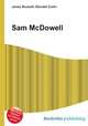 Sam McDowell, Jesse Russell,Ronald Cohn 