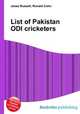List of Pakistan ODI cricketers, Jesse Russell,Ronald Cohn 