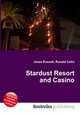 Stardust Resort and Casino, Jesse Russell,Ronald Cohn 