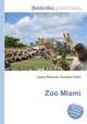 Zoo Miami, Jesse Russell,Ronald Cohn 