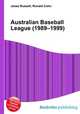 Australian Baseball League (1989–1999), Jesse Russell,Ronald Cohn 