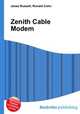 Zenith Cable Modem, Jesse Russell,Ronald Cohn 