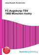 FC Augsburg–TSV 1860 Munchen rivalry, Jesse Russell,Ronald Cohn 