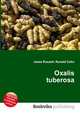 Oxalis tuberosa, Jesse Russell,Ronald Cohn 