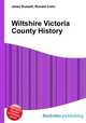 Wiltshire Victoria County History, Jesse Russell,Ronald Cohn 