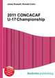 2011 CONCACAF U-17 Championship, Jesse Russell,Ronald Cohn 