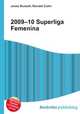 2009–10 Superliga Femenina, Jesse Russell,Ronald Cohn 