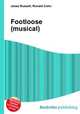 Footloose (musical), Jesse Russell,Ronald Cohn 