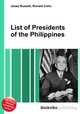List of Presidents of the Philippines, Jesse Russell,Ronald Cohn 