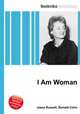 I Am Woman, Jesse Russell,Ronald Cohn 