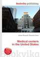 Medical centers in the United States, Jesse Russell,Ronald Cohn 