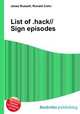 List of .hack//Sign episodes, Jesse Russell,Ronald Cohn 