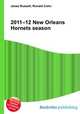 2011–12 New Orleans Hornets season, Jesse Russell,Ronald Cohn 