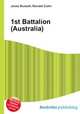 1st Battalion (Australia), Jesse Russell,Ronald Cohn 