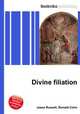 Divine filiation, Jesse Russell,Ronald Cohn 