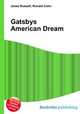 Gatsbys American Dream, Jesse Russell,Ronald Cohn 