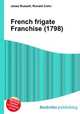 French frigate Franchise (1798), Jesse Russell,Ronald Cohn 