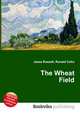 The Wheat Field, Jesse Russell,Ronald Cohn 