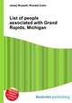List of people associated with Grand Rapids, Michigan, Jesse Russell,Ronald Cohn 