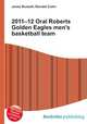 2011–12 Oral Roberts Golden Eagles men