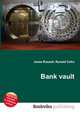 Bank vault, Jesse Russell,Ronald Cohn 