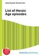 List of Heroic Age episodes, Jesse Russell,Ronald Cohn 