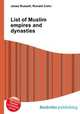 List of Muslim empires and dynasties, Jesse Russell,Ronald Cohn 