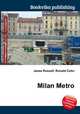 Milan Metro, Jesse Russell,Ronald Cohn 
