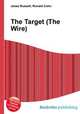 The Target (The Wire), Jesse Russell,Ronald Cohn 