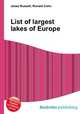 List of largest lakes of Europe, Jesse Russell,Ronald Cohn 