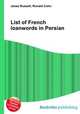 List of French loanwords in Persian, Jesse Russell,Ronald Cohn 