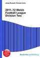 2011–12 Welsh Football League Division Two, Jesse Russell,Ronald Cohn 