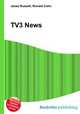 TV3 News, Jesse Russell,Ronald Cohn 