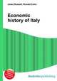 Economic history of Italy, Jesse Russell,Ronald Cohn 