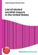 List of elected socialist mayors in the United States, Jesse Russell,Ronald Cohn 