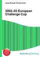 2002–03 European Challenge Cup, Jesse Russell,Ronald Cohn 